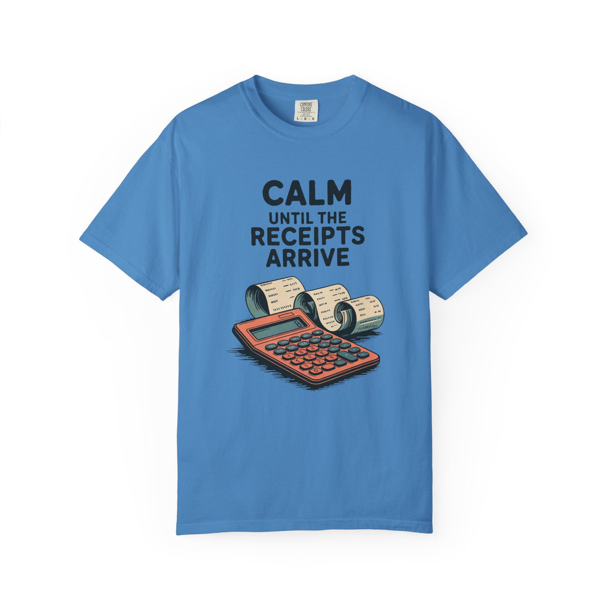 Accountant Shirt, Calm Until The Receipts Arrive, Funny Accountant Gift, Accounting Sarcasm Tee, Tax Season Shirt, CPA Gift Idea