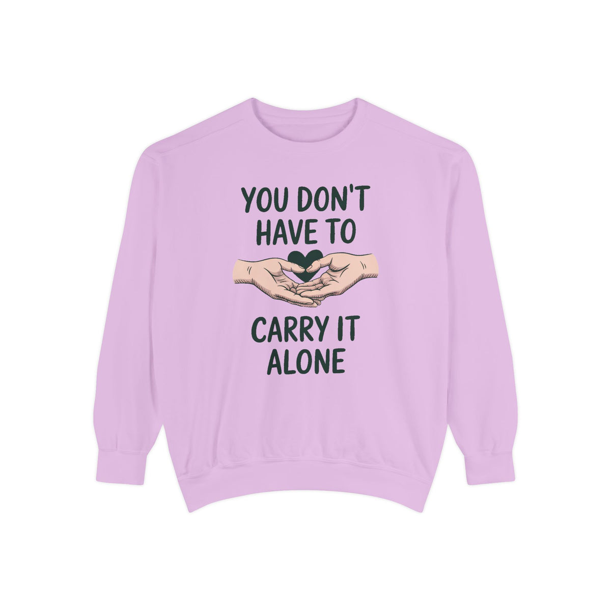 Mental Health Support Sweatshirt, You Don't Have To Carry It Alone, Mental Health Awareness Gift, Embroidered Crewneck, Support Gift For Fr…