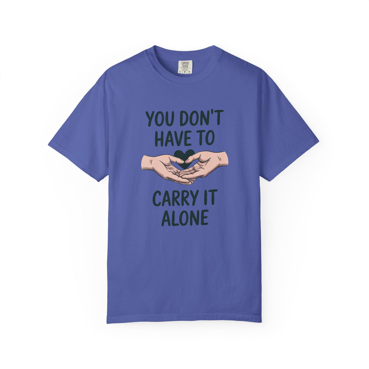 Mental Health Support Shirt, You Don't Have To Carry It Alone Tee, Mental Health Awareness Gift, Support Shirt For Friend, Therapist Gift