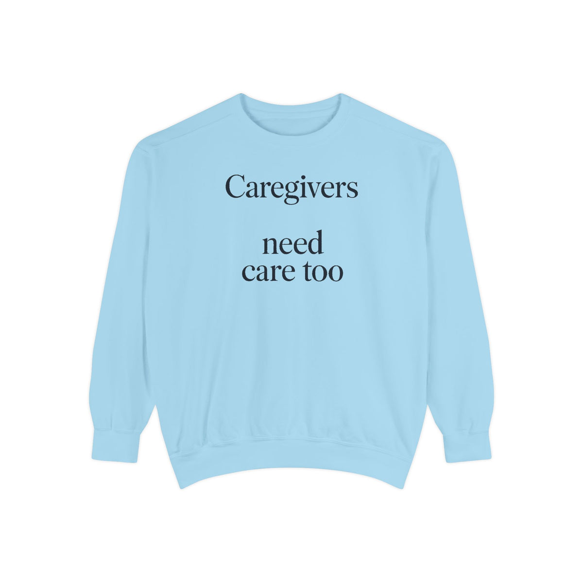 Alzheimer's Caregiver Sweatshirt, Caregivers Need Care Too, Alzheimer's Awareness Gift, Caregiver Support Crewneck, Embroidered Sweatshirt…