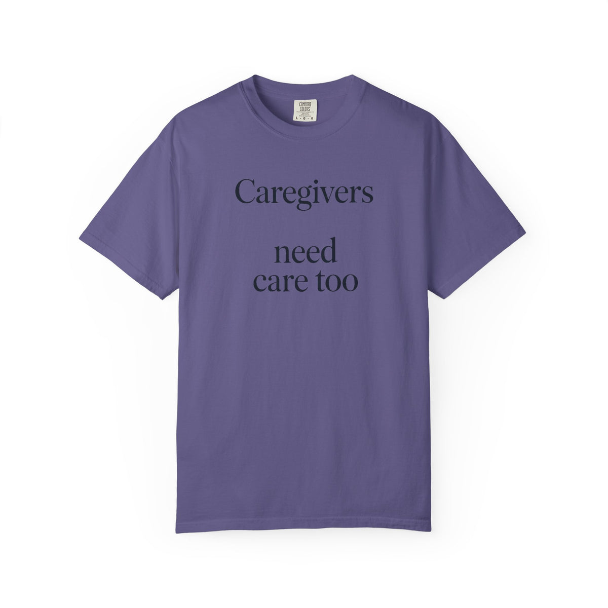 Caregiver Support Shirt, Alzheimer's Caregiver Gift, Caregivers Need Care Too Tee, Dementia Awareness Shirt, Caregiver Appreciation Gift