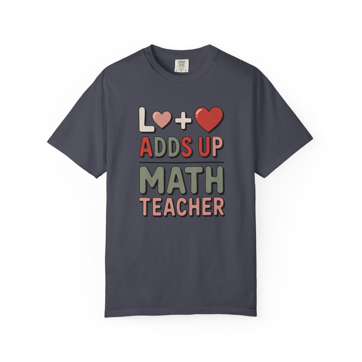 Math Teacher Shirt, Love Adds Up Tee, Valentine's Day Gift For Math Teacher, Funny Math Teacher Valentine Shirt, Teacher Appreciation Tee