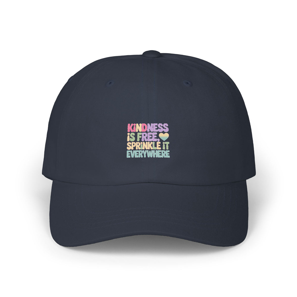 Kindness Is Free Dad Cap, Sprinkle It Everywhere Embroidered Hat, Positive Message Cap, Inspirational Gift for Her Him