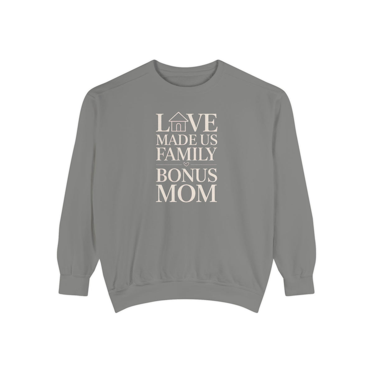 Bonus Mom Sweatshirt, Love Made Us Family Crewneck, Mother's Day Gift For Bonus Mom, Stepmom Gift, Blended Family Sweatshirt, Bonus Mom Gift