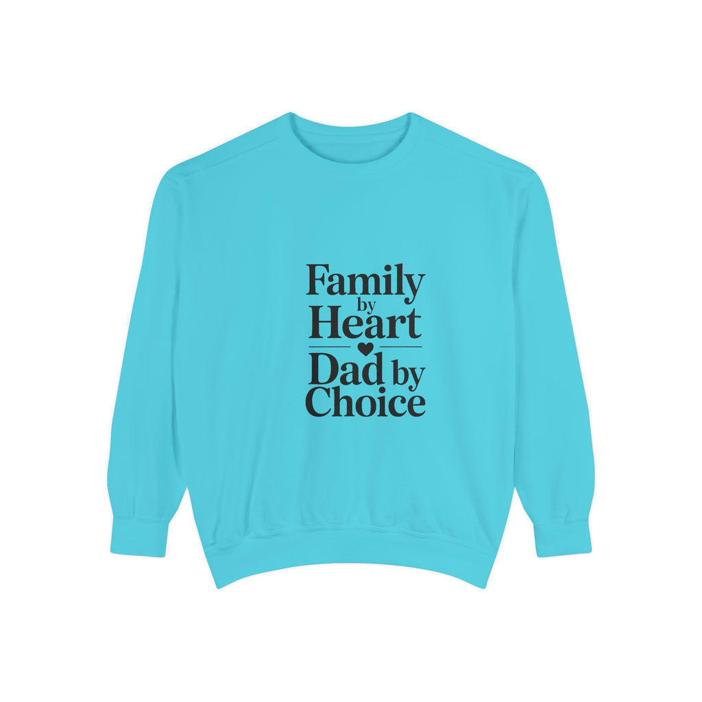 Bonus Dad Sweatshirt, Family By Heart Dad By Choice, Father's Day Gift For Bonus Dad, Stepdad Sweatshirt, Fathers Day Gift Idea