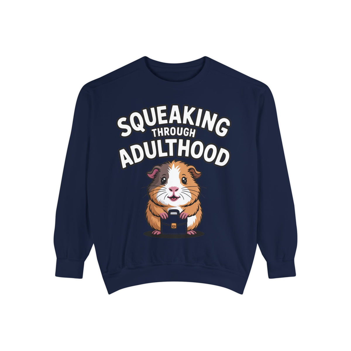 Guinea Pig Squeaking Through Adulthood Sweatshirt, Funny Guinea Pig Crewneck, Cute Adulting Sweatshirt, Guinea Pig Lover Gift